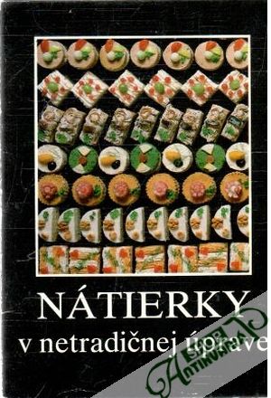 Nátierky v netradičnej úprave - Kolektív autorov