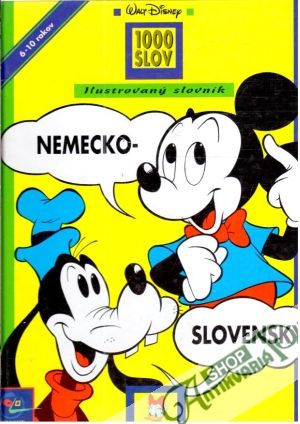 Ilustrovaný slovník nemecko - slovenský - Kolektív autorov