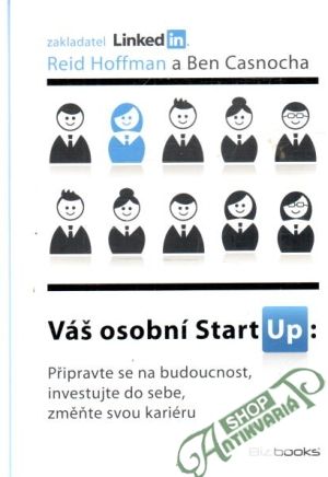 Váš osobní StartUp - Hoffman R., Casnocha B.