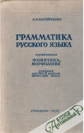Gramatika Russkogo jazyka - Matijčenko A. S.