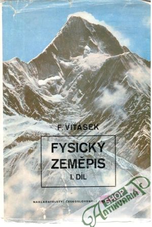 Fysický zeměpis I. díl - Vitásek F.