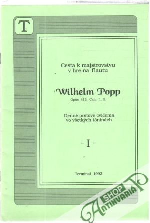 Cesta k majstrovstvu v hre na flaute I. - Popp Wilhelm