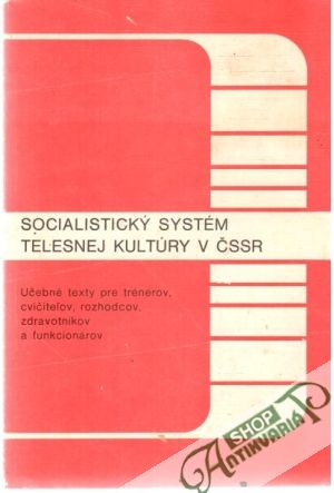 Socialistický systém telesnej kultúry v ČSSR - Hnilický Ján