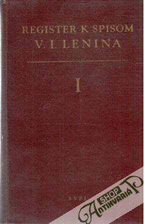 Register k spisom V. I. Lenina I. - Lenin Vladimír Iljič