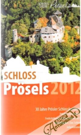 Schloss Prösels 2012 - Kolektív autorov