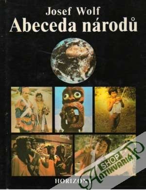 Abeceda národú - Wolf Josef