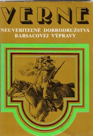 Neuveriteľné dobrodružstvá Barsacovej výpravy - Verne Jules