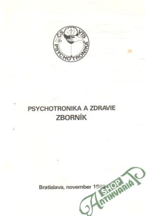 Psychotronika a zdravie zborník - Kolektív autorov