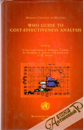 Making choices in health: Who guide to cost-effectiveness analysis - Kolektív autorov