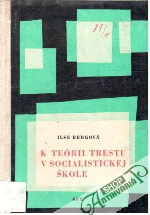 K teórii trestu v socialistickej škole - Bergová Ilse