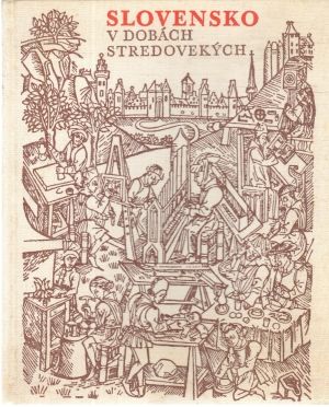Slovensko v dobách stredovekých - Kučera Matúš