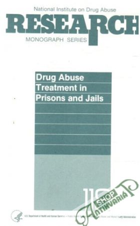 Drug Abuse Treatment in Prisons and Jails - Kolektív autorov
