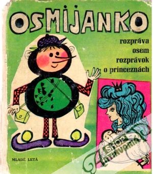 Osmijanko rozpráva osem rozprávok o princeznách - Bendová Krista
