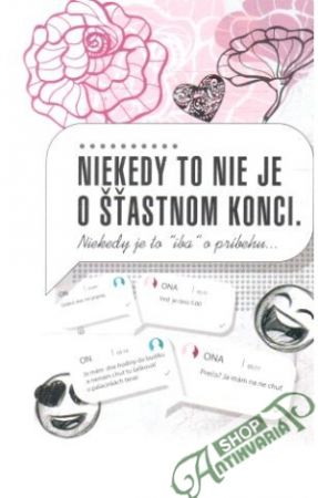 Niekedy to nie je o šťastnom konci.: Niekedy je to 'iba' o príbehu.. - Kozáková Zuzana