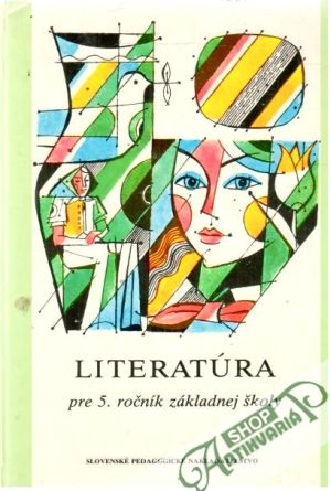 Literatúra pre 5. ročník ZŠ - Krpčiar Ján, Juríčková Elena