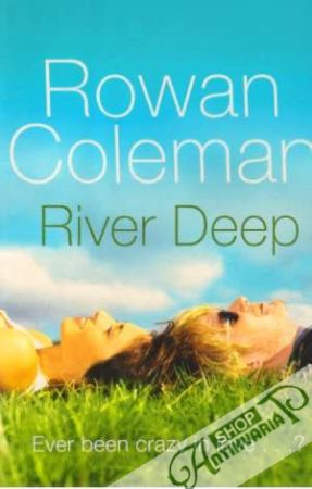 River Deep - Coleman Rowan