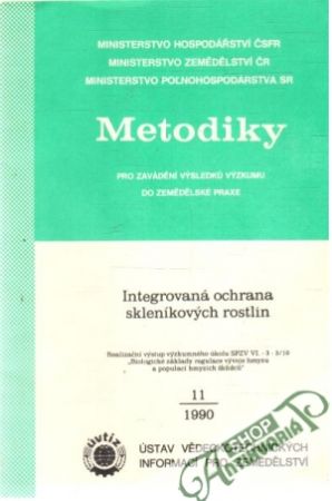 Integrovaná ochrana skleníkových rostlin 11/1990 - Kolektív autorov