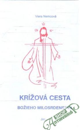 Krížová cesta Božieho milosrdenstva - Nemcová Viera