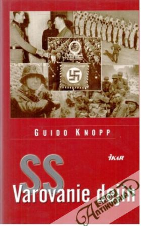 SS Varovanie dejín - Knopp Guido