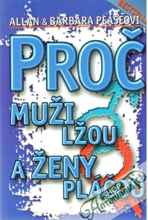 Proč muži lžou a ženy pláčou - Peaseovi Allan & Barbara