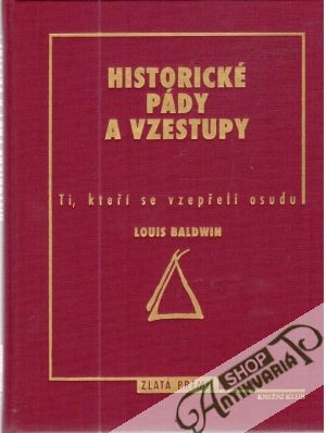 Historické pády a vzestupy - Baldwin Louis