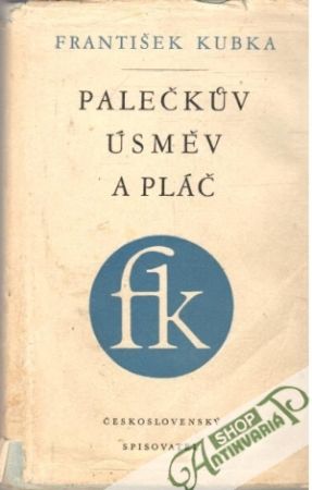 Palečkúv úsměv a pláč - Kubka František