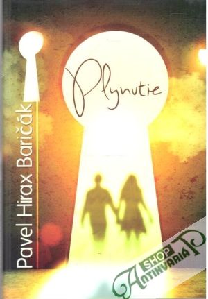 Plynutie - Baričák Pavel Hirax
