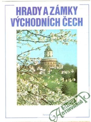Hrady a zámky východních Čech - Kolektív autorov
