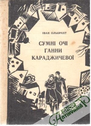 Sumni oči ganni karadžičevoi - Oľbracht Ivan