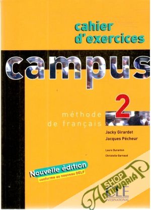 Campus 2 učebnica a pracovný zošit - Girardet, Pécheur