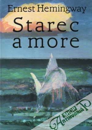 Starec a more - Hemingway Ernest