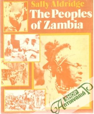The peoples of Zambia - Aldridge Sally
