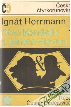 Otec Kondelík a ženich Vejvara I-II - Herrmann Ignát