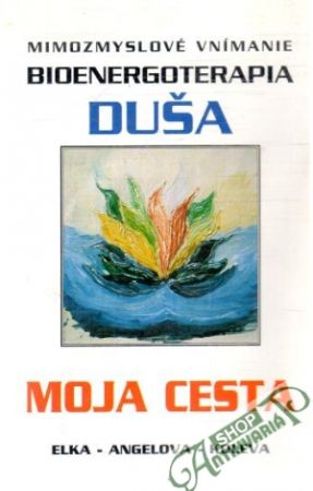Moja cesta - Angelova-Koleva Elka