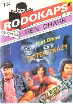 Dotek zkázy - Brand Kurt