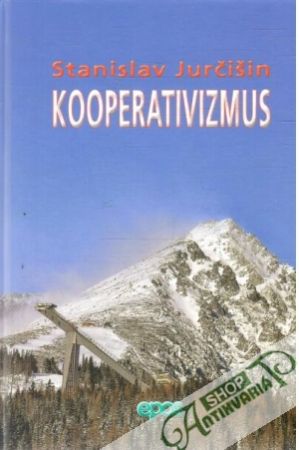 Kooperativizmus - Jurčišin Stanislav