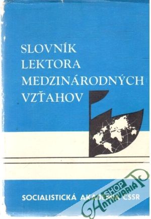 Slovník lektora medzinárodných vzťahov I-II - Novotný A.