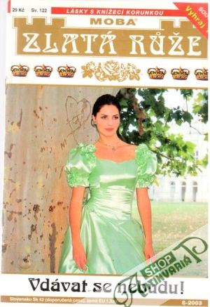 Vdávat se nebudu! - Sartena Juliane