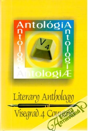 Literary anthology Visegrad 4 countries - Kolektív autorov