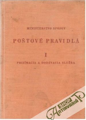 Poštové pravidlá I. - Kolektív autorov