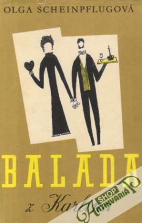 Balada z Karlína - Scheinpflugová Olga