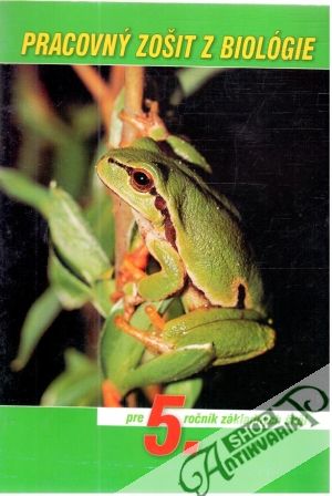 Pracovný zošit z biológie pre 5. ročník základných škôl - Kolektív autorov