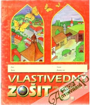 Vlastivedný zošit pre 3 ročník základných škôl - Kolektív autorov