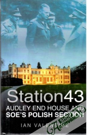 Station 43: Audley end house and Soe´s polish section - Valentine Ian
