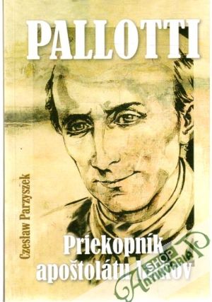 Pallotti - Priekopník apoštolátu laikov - Parzyszek Czeslaw