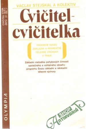 Cvičitel - cvičitelka - Stejskal a kolektiv