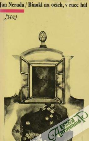 Binokl na očích, v ruce húl - Neruda Jan