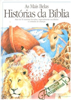 As mais belas histórias da Bíblia - Kolektív autorov