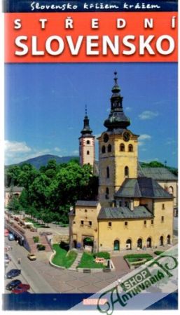 Slovensko křížem krážem - Střední Slovensko - Ludvík P., David P.