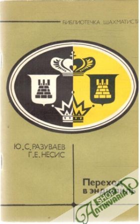 Perechod v endšpil - Razuvaev Ju., Nesis G.